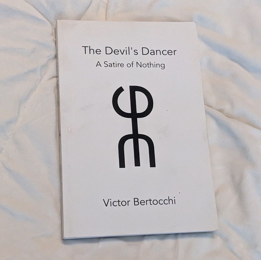 💥 The Devil's Dancer A Satire About Nothing by Victor Bertocchi
